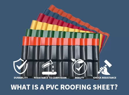 What is a pvc roofing sheet?